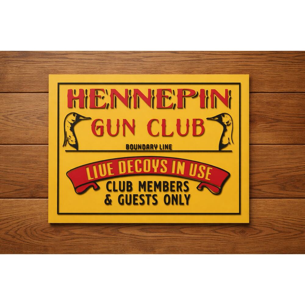 Hennepin Gun Club Boundary Line Sign Live Decoys Club Members Only Minnesota DNR